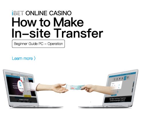 How to Make In site Transfer in iBET Online Casino 495x400