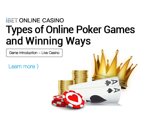 Types of Online Poker Games and Winning Ways