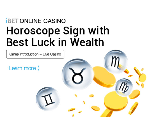 iBET ONLINE CASINO Horoscope Sign with Best Luck in Wealth