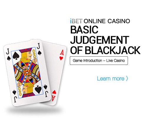 iBET Online Casino Basic Judgement of Blackjack 495x400